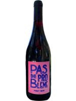 Pas de Probleme Pinot Noir